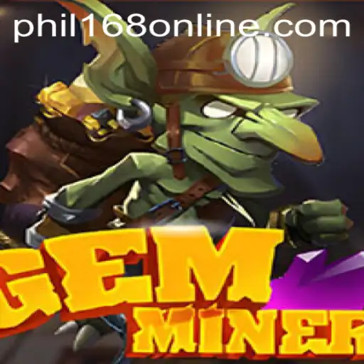 Exploring the Depths: A Comprehensive Guide to GemMiner with phil168